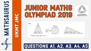 UKMT Junior Maths Olympiad 2019 (JMO) Questions A1,A2,A3,A4, A5