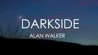 Darkside ‒ Alan Walker ft. Au/Ra & Tomine Harket (Lyrics)