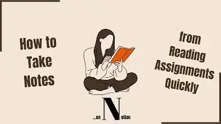 How to Take Notes from Reading Assignments Quickly (on Notion)