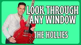 Learn to play Look Through Any Window By The Hollies . Guitar Lesson + Tutorial