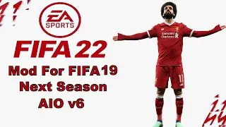 FIFA 22 Mod For FIFA 19 Next Season AIO v6 (21,22) #7