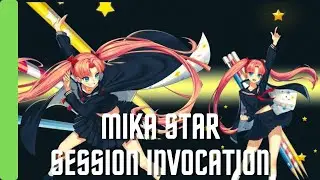 MIKA STAR SESSION INVOCATION [CounterSide Global]