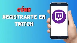 Cómo REGISTRARTE en TWITCH 2023 desde el CELULAR GRATIS Crear Cuenta Twitch 2023