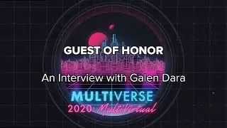 Multiverse 2020: ARTIST GUEST OF HONOR: GALEN DARA