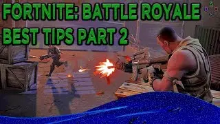 Fortnite Battle Royale Tips and Tricks Beginner Part 2
