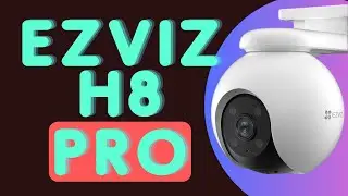 Ezviz H8 Pro