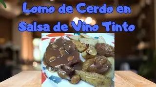 Lomo de Cerdo en Salsa de Vino Tinto (DE MI MARIDO)