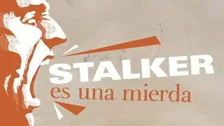 LAS CRITICAS LLEGAN A STALKER 2 (por que?)