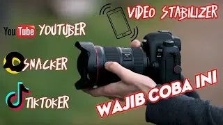 cara menstabilkan video di android | VIDEO STABILIZER