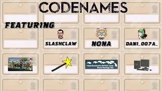 Twitch Livestream - Codenames - w/ Slashclaw, NonA, and Dani