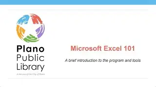 Microsoft Excel 101 Workshop - 7/15/2020