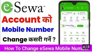 Esewa Ko Number Kasari Change Garne How To Change Phone Number In Esewa Esewa Mobile Number Change