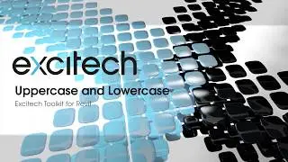 Excitech Toolkit for Revit - Uppercase and Lowercase