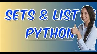 Sets & List in Python