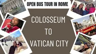 Vatican City Tour Rome - BigBus Tour in Rome - Colosseum to Vatican City -Smallest city in Rome Tour