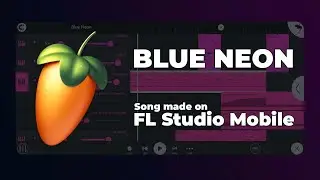 Blue Neon - FL Studio Mobile Synthwave/Retrowave