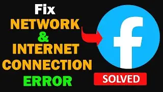 Fix Facebook App Network & No Internet Connection Error Problem in Android Smartphone