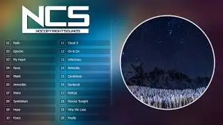 Top 30 NoCopyRightSounds | Best of NCS | 2H NoCopyRightSounds | NCS : The Best of all time