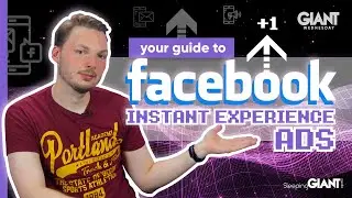 Your Guide To Instant Experience Ads on Facebook
