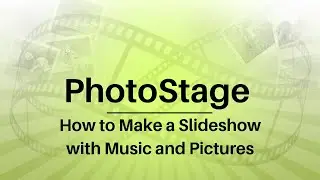 How to Make a Slideshow with Music & Pictures | PhotoStage Slideshow Tutorial