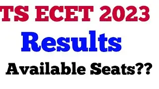 TS ECET 2023 RESULTS | TS ECET 2023 AVAILABLE SEATS