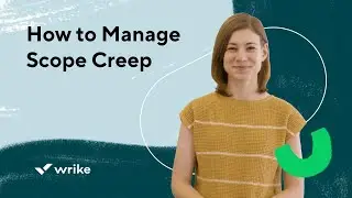 How to Manage Scope Creep (in 6 Steps)