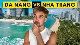 DA NANG vs NHA TRANG - Which One is Better?