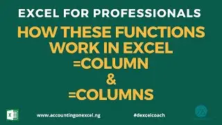 👉HOW THE COLUMN AND COLUMNS FUNCTION WORK IN EXCEL