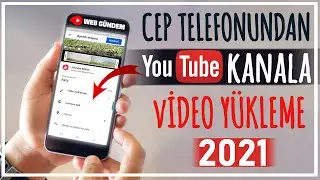 TELEFONDAN YOUTUBE NASIL VİDEO YÜKLENİR 2021