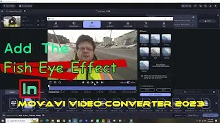 Add The Fish Eye Effect In Movavi Video Converter 2023