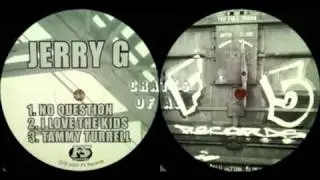 Jerry G - No Question
