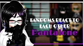 Fandoms react to each other | Pantalone “Regrator” | Genshin Impact | 4/8
