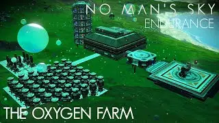 No Man's Sky: Endurance - The Oxygen Farm