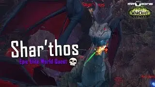 WoW Legion Shar'thos World Boss Guide