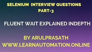 Selenium Interview Questions | PART-3 | Fluent Wait Explained in Depth | Tamil