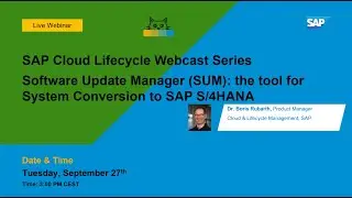 SAP CLM Webcast Series: Software Update Manager: the tool for System Conversion to SAP S/4HANA