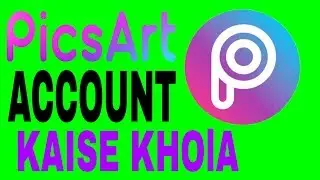 How to create PicsArt account. PicsArt account kaise Banaye . In Hindi