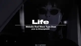 [BEAT] Life - Melodic Rod Wave Type Beat / Bouncy Melodic Type Beat - Prod. by Alldaynightshift🌗