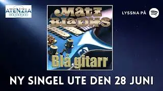 🎶 'Blå gitarr' – Nytt från Matz Bladhs! 💙