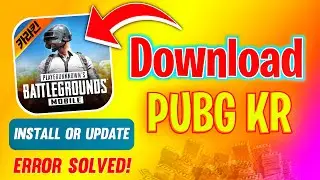 How To Download PUBG Mobile KR 2022 | Unknown Error Solved!!