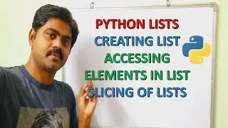 Introduction to List in Python | Creating lists | Accessing elements from List | Slicing List