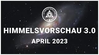 Sky Forecast 3.0 for Astrophotographers April 2023 // Clusters of Galaxies in the Spring Sky
