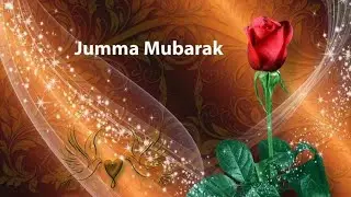 Jummah Mubarak whatsapp status