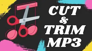 How to cut and trim the MP3 song? | Cut the audio | Trim the audio.