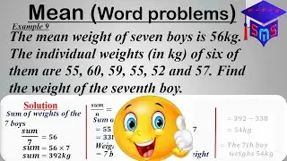 The mean weight of seven boys is 56kg. The individual weights (in kg) of six of them are 55, 60, ...