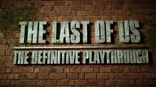 THE LAST OF US - The definitive playthrough intro remake