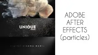 КАК СОЗДАТЬ ЧАСТИЦЫ В AFTER EFFECTS ТУТОРИАЛ / HOW TO CREATE PARTICLES IN AFTER EFFECTS TUTORIAL