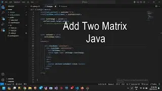 Program to Add Two Matrices in Java using Visual Studio Code
