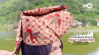 PITUAH -  KASURI TULADAN KAIN -  RINI SUSANTI