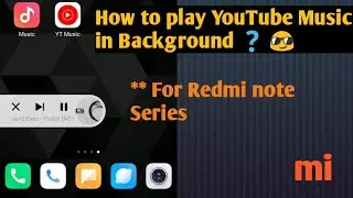 Play YouTube music in background || only for Xiaomi users